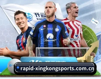 星空体育官网的故事 - 体育资讯内容服务 | XingkongSports